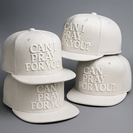 Cream / Ivory embroidered 'CAN I PRAY FOR YOU?' hat with bold white lettering.